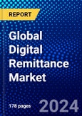 Global Digital Remittance Market (2023-2028) Competitive Analysis, Impact of Covid-19, Ansoff Analysis- Product Image