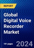 Global Digital Voice Recorder Market (2023-2028) Competitive Analysis, Impact of Covid-19, Ansoff Analysis- Product Image