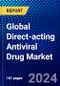 Global Direct-acting Antiviral Drug Market (2023-2028) Competitive Analysis, Impact of Covid-19, Ansoff Analysis - Product Image