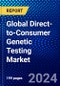 Global Direct-to-Consumer Genetic Testing Market (2023-2028) Competitive Analysis, Impact of Covid-19, Ansoff Analysis - Product Image