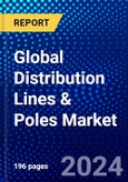 Global Distribution Lines & Poles Market (2023-2028) Competitive Analysis, Impact of Covid-19, Ansoff Analysis- Product Image