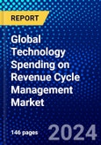 Global Technology Spending on Revenue Cycle Management Market (2022-2027) by Platform, Solution, Deployment, End-Users, and Geography, Competitive Analysis and the Impact of Covid-19 with Ansoff Analysis- Product Image