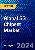 Global 5G Chipset Market (2023-2028) Competitive Analysis, Impact of Covid-19, Ansoff Analysis- Product Image