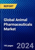 Global Animal Pharmaceuticals Market (2023-2028) Competitive Analysis, Impact of Covid-19, Ansoff Analysis- Product Image