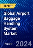 Global Airport Baggage Handling System Market (2022-2027) by Type, Technology, Service, Application, and Geography, Competitive Analysis and the Impact of Covid-19 with Ansoff Analysis- Product Image