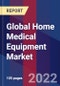 Global Home Medical Equipment Market Size By Functionality, By Distribution, By Geographic Scope And Forecast - Product Image