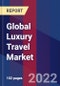Global Luxury Travel Market Size By Tour Type, By Age Group Of Travellers, By Geographic Scope And Forecast - Product Image