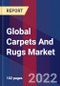 Global Carpets And Rugs Market Size By Type, By Raw Material, By End User, By Geographic Scope And Forecast - Product Image