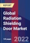 Global Radiation Shielding Door Market Size By Product, By Application, By Geographic Scope And Forecast - Product Image
