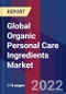 Global Organic Personal Care Ingredients Market Size By Type, By Application, By Geographic Scope And Forecast - Product Thumbnail Image