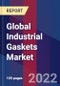 Global Industrial Gaskets Market Size By Product Type, By Material Type, By Industry, By Geographic Scope And Forecast - Product Image