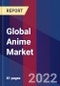 Global Anime Market Size By Type, By Geographic Scope And Forecast - Product Thumbnail Image
