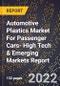 2023 Global Forecast for Automotive Plastics Market For Passenger Cars (2024-2029 Outlook)- High Tech & Emerging Markets Report - Product Thumbnail Image