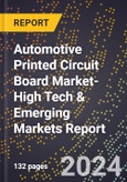 2024 Global Forecast for Automotive Printed Circuit Board (Pcb) Market (2025-2030 Outlook)-High Tech & Emerging Markets Report- Product Image