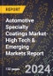 2024 Global Forecast for Automotive Specialty Coatings Market (2025-2030 Outlook)-High Tech & Emerging Markets Report - Product Image
