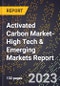 2024 Global Forecast for Activated Carbon Market (2025-2030 Outlook)-High Tech & Emerging Markets Report - Product Image