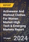 2024 Global Forecast for Activewear And Workout Clothes For Women Market (2025-2030 Outlook)-High Tech & Emerging Markets Report - Product Thumbnail Image