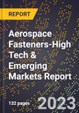 2024 Global Forecast for Aerospace Fasteners (2025-2030 Outlook)-High Tech & Emerging Markets Report- Product Image
