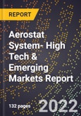 2023 Global Forecast for Aerostat System (2024-2029 Outlook)- High Tech & Emerging Markets Report- Product Image
