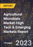 2024 Global Forecast for Agricultural Microbials Market (2025-2030 Outlook)-High Tech & Emerging Markets Report- Product Image