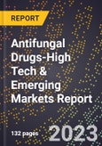 2024 Global Forecast for Antifungal Drugs (2025-2030 Outlook)-High Tech & Emerging Markets Report- Product Image