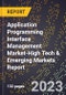 2024 Global Forecast for Application Programming Interface (Api) Management Market (2025-2030 Outlook)-High Tech & Emerging Markets Report - Product Image