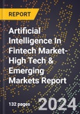 2024 Global Forecast for Artificial Intelligence (Ai) In Fintech Market (2025-2030 Outlook)-High Tech & Emerging Markets Report- Product Image