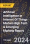 2024 Global Forecast for Artificial Intelligence (Ai) In Internet Of Things (Iot) Market (2025-2030 Outlook)-High Tech & Emerging Markets Report - Product Thumbnail Image