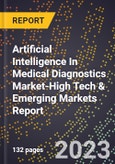 2024 Global Forecast for Artificial Intelligence (Ai) In Medical Diagnostics Market (2025-2030 Outlook)-High Tech & Emerging Markets Report- Product Image