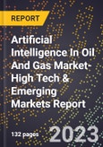2024 Global Forecast for Artificial Intelligence (Ai) In Oil And Gas Market (2025-2030 Outlook)-High Tech & Emerging Markets Report- Product Image