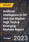 2024 Global Forecast for Artificial Intelligence (Ai) In Oil And Gas Market (2025-2030 Outlook)-High Tech & Emerging Markets Report - Product Thumbnail Image