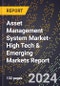 2024 Global Forecast for Asset Management System Market (2025-2030 Outlook)-High Tech & Emerging Markets Report - Product Thumbnail Image