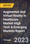 2024 Global Forecast for Augmented And Virtual Reality In Healthcare Market (2025-2030 Outlook)-High Tech & Emerging Markets Report - Product Image