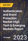 2024 Global Forecast for Authentication And Brand Protection Market (2025-2030 Outlook)-High Tech & Emerging Markets Report- Product Image