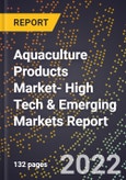 2023 Global Forecast for Aquaculture Products Market (2024-2029 Outlook)- High Tech & Emerging Markets Report- Product Image