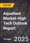 2025 Global Forecast for Aquafeed Market (2026-2031 Outlook)-High Tech Outlook Report - Product Thumbnail Image