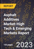 2024 Global Forecast for Asphalt Additives Market (2025-2030 Outlook)-High Tech & Emerging Markets Report- Product Image