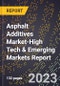2024 Global Forecast for Asphalt Additives Market (2025-2030 Outlook)-High Tech & Emerging Markets Report - Product Image