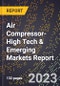 2024 Global Forecast for Air Compressor (2025-2030 Outlook)-High Tech & Emerging Markets Report - Product Thumbnail Image
