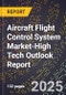 2025 Global Forecast for Aircraft Flight Control System Market (2026-2031 Outlook)-High Tech Outlook Report - Product Thumbnail Image
