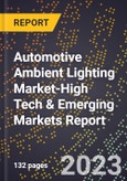 2024 Global Forecast for Automotive Ambient Lighting Market (2025-2030 Outlook)-High Tech & Emerging Markets Report- Product Image