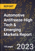 2024 Global Forecast for Automotive Antifreeze (2025-2030 Outlook)-High Tech & Emerging Markets Report- Product Image