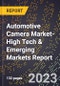 2024 Global Forecast for Automotive Camera Market (2025-2030 Outlook)-High Tech & Emerging Markets Report - Product Thumbnail Image