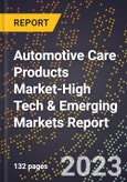 2024 Global Forecast for Automotive Care Products Market (2025-2030 Outlook)-High Tech & Emerging Markets Report- Product Image