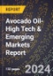 2024 Global Forecast for Avocado Oil (2025-2030 Outlook)-High Tech & Emerging Markets Report - Product Thumbnail Image