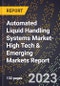 2024 Global Forecast for Automated Liquid Handling Systems Market (2025-2030 Outlook)-High Tech & Emerging Markets Report - Product Image