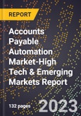 2024 Global Forecast for Accounts Payable Automation Market (2025-2030 Outlook)-High Tech & Emerging Markets Report- Product Image