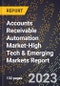 2024 Global Forecast for Accounts Receivable Automation Market (2025-2030 Outlook)-High Tech & Emerging Markets Report - Product Image