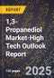 2025 Global Forecast for 1,3-Propanediol (Pdo) Market (2026-2031 Outlook)-High Tech Outlook Report - Product Image