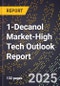 2025 Global Forecast for 1-Decanol Market (2026-2031 Outlook)-High Tech Outlook Report - Product Image